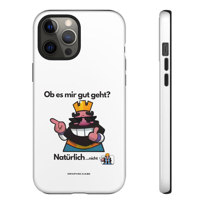 "Ob es mir gut geht?" Premium Quality Phone Case