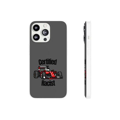 "Certified Racist" High Quality Phone Case