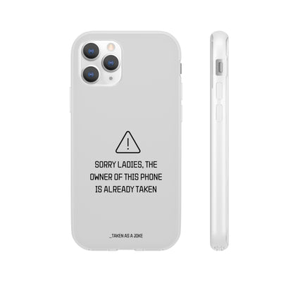 "Sorry Ladies" High Quality Phone Case