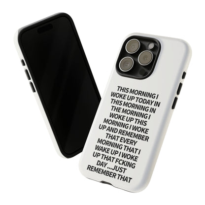 "THIS MORNING" Premium Quality Phone Case