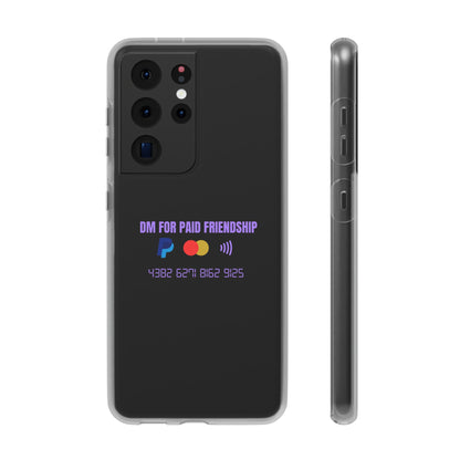 "DM for paid friendship" High Quality Phone Case