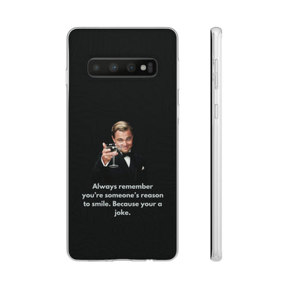 "Always remember you're someone's reason to smile" High Quality Phone Case