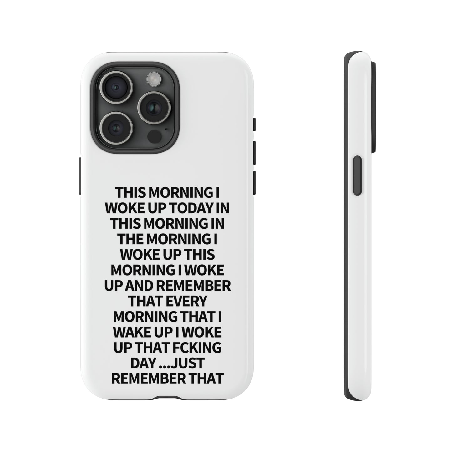 "THIS MORNING" Premium Quality Phone Case