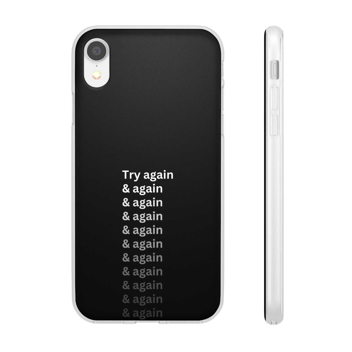 "Try again & again..." High Quality Phone Case