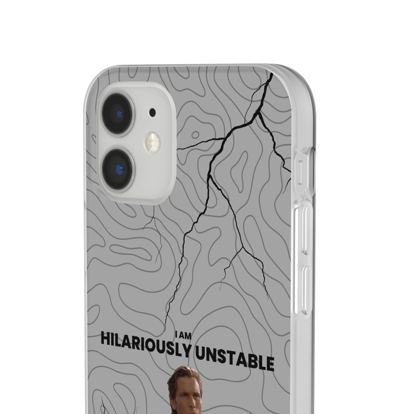 "I am hilariously unstable" High Quality Phone Case