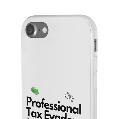 "Professional Tax Evader" High Quality Phone Case