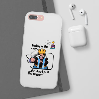 "Today is the day ... the day I pull the trigger" High Quality Phone Case