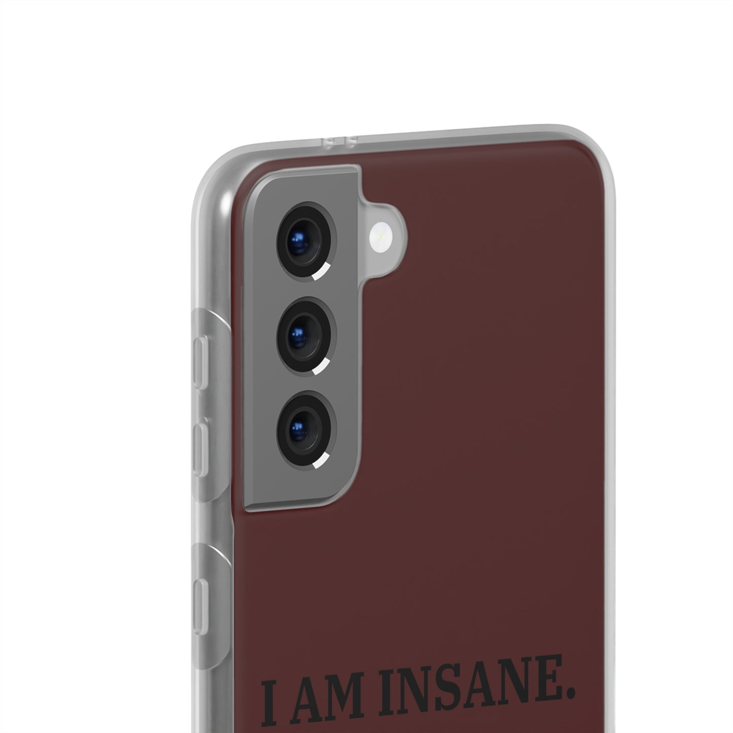 "I am Insane" High Quality Phone Case