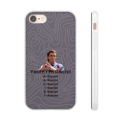 "Yeah, I'm Racist V2" High Quality Phone Case