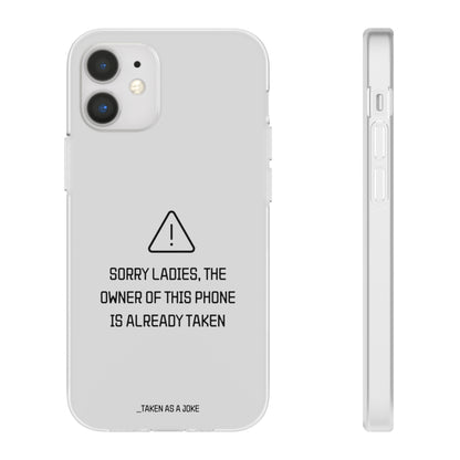 "Sorry Ladies" High Quality Phone Case