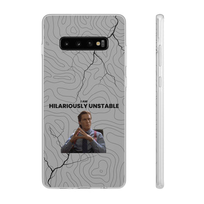 "I am hilariously unstable" High Quality Phone Case