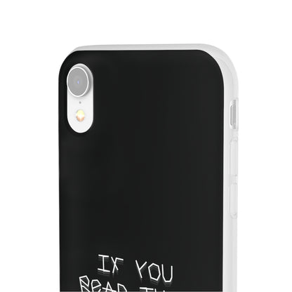 "If you read this you are stupid :)" High Quality Phone Case