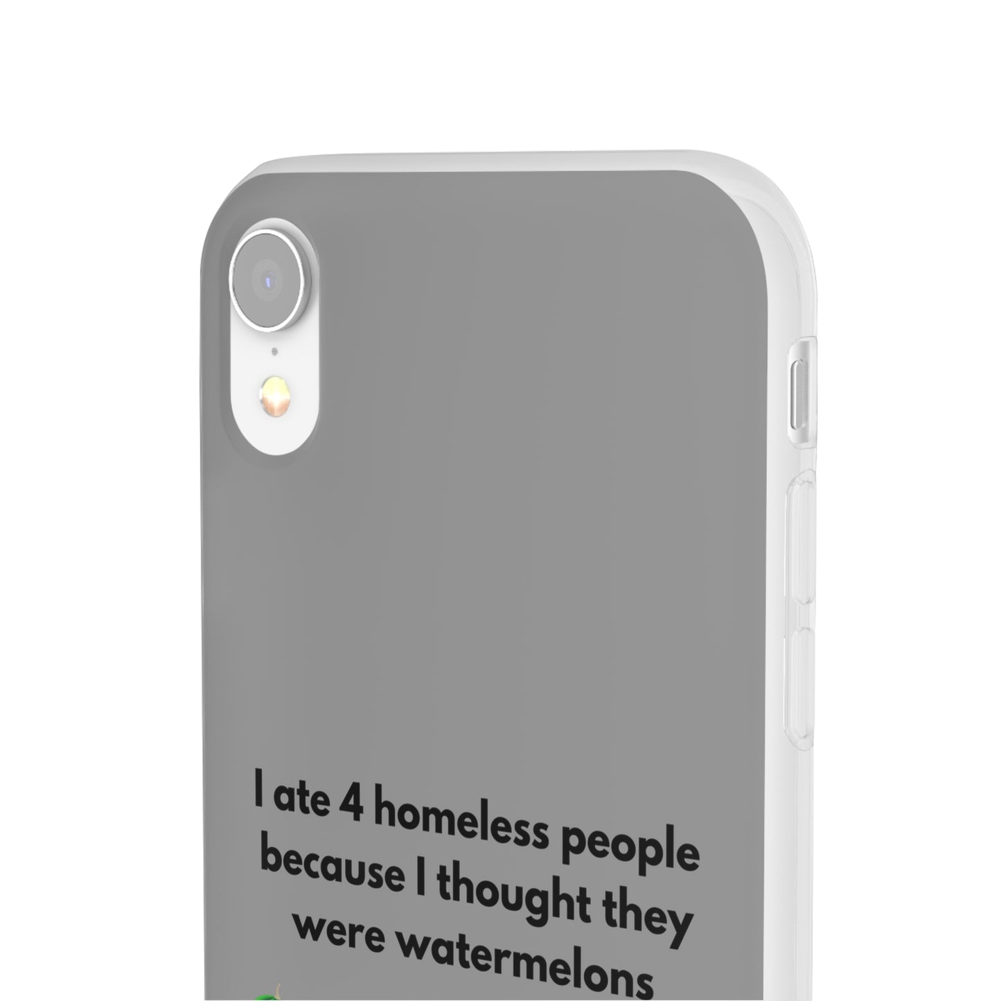 "I ate 4 homeless people" High Quality Phone Cases