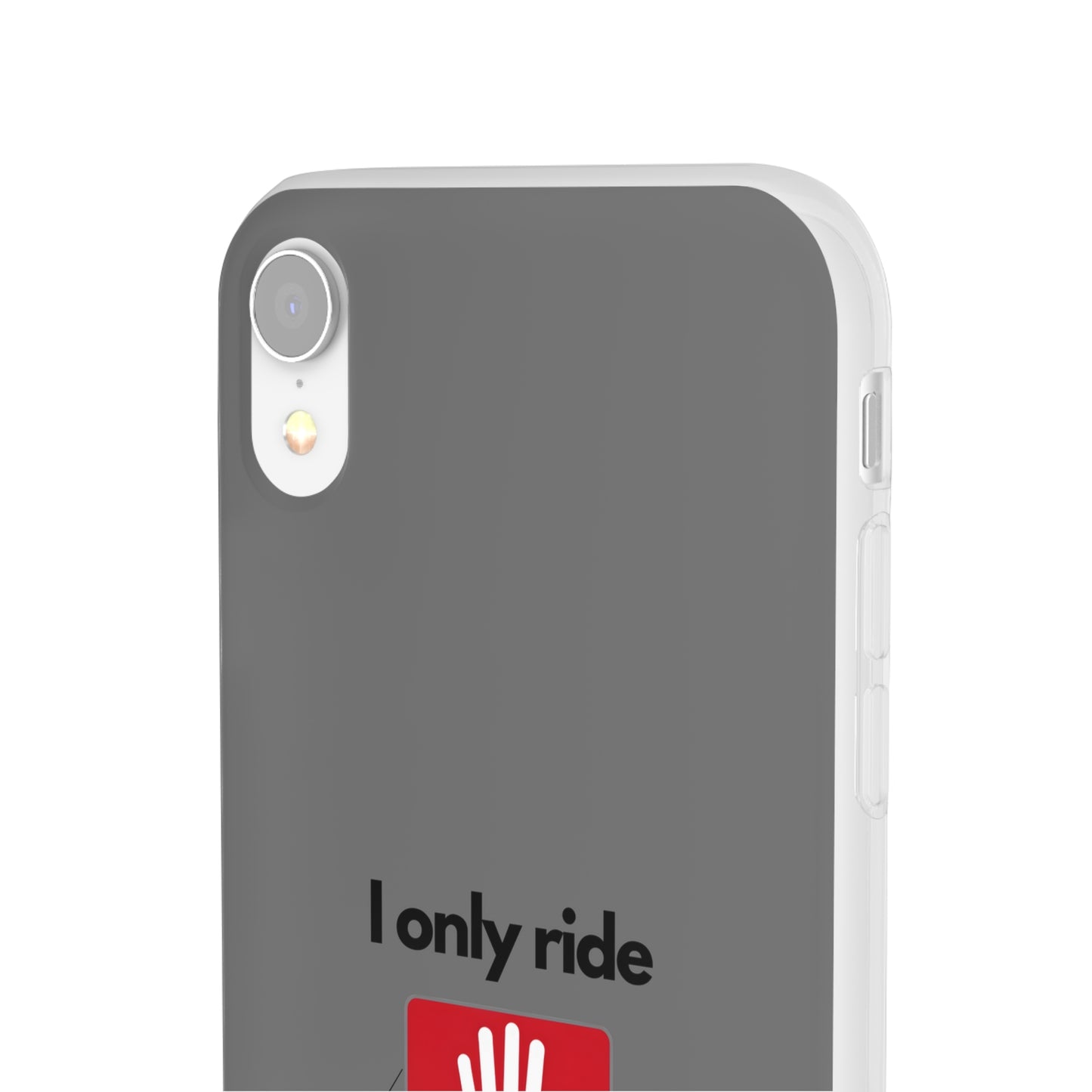 "I only ride where my life is at risk" High Quality Phone Case