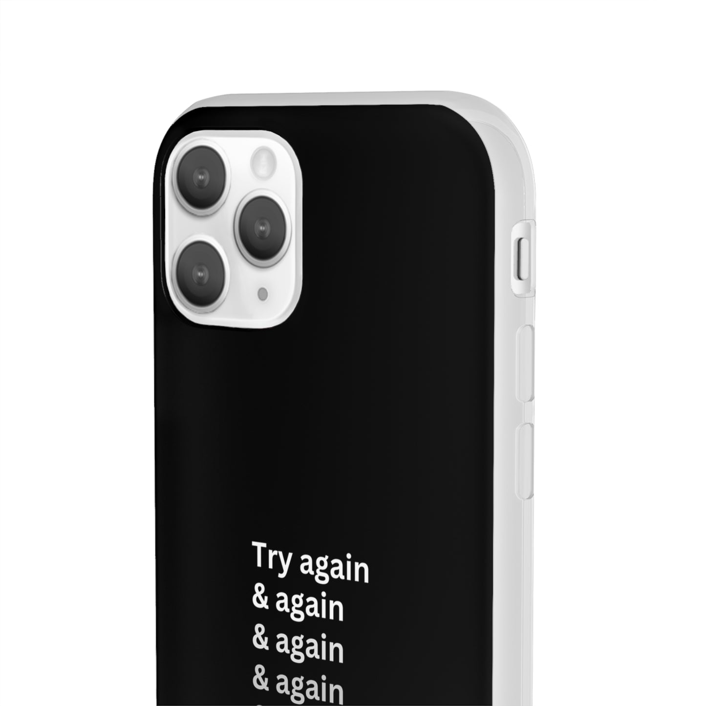 "Try again & again..." High Quality Phone Case