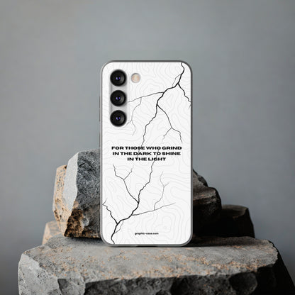 "For those who grind in the dark to shine in the light" High Quality Phone Cases