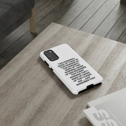 "THIS MORNING" Premium Quality Phone Case