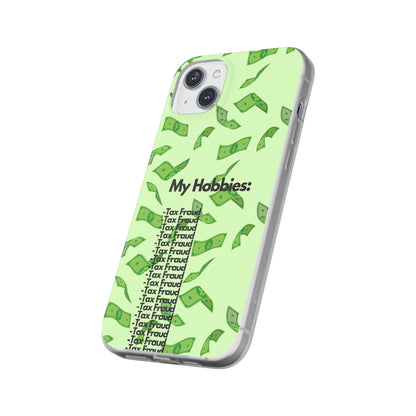 "My hobbies: -Tax Fraud" High Quality Phone Case