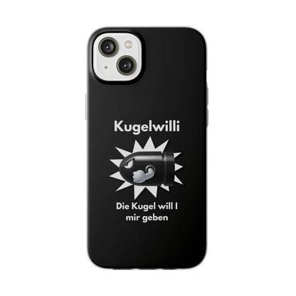 "Kugelwilli" High Quality Phone Case