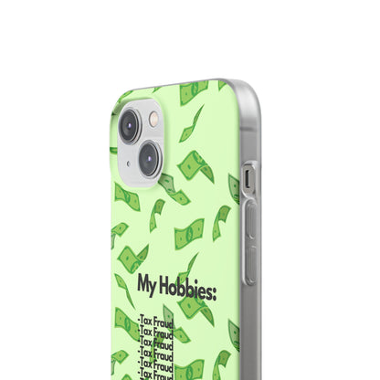 "My hobbies: -Tax Fraud" High Quality Phone Case