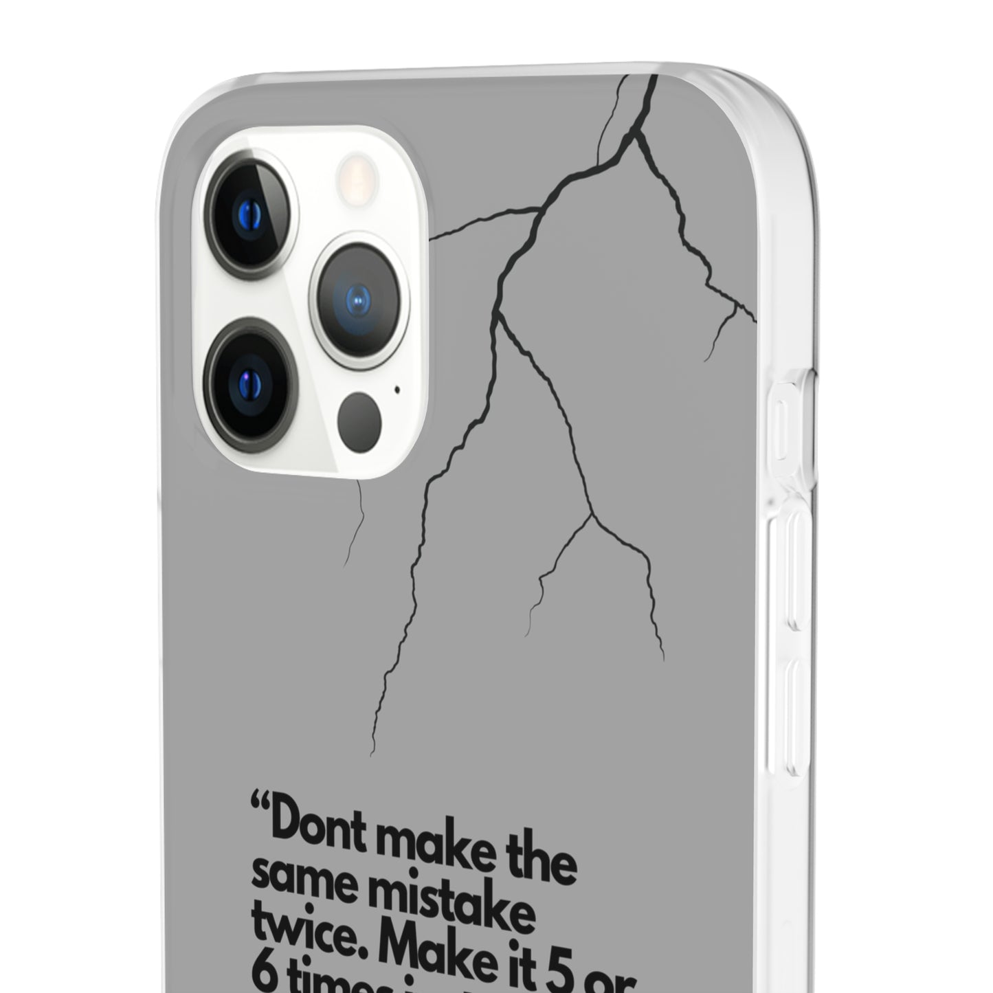 "Don't make the same mistake twice." High Quality Phone Case