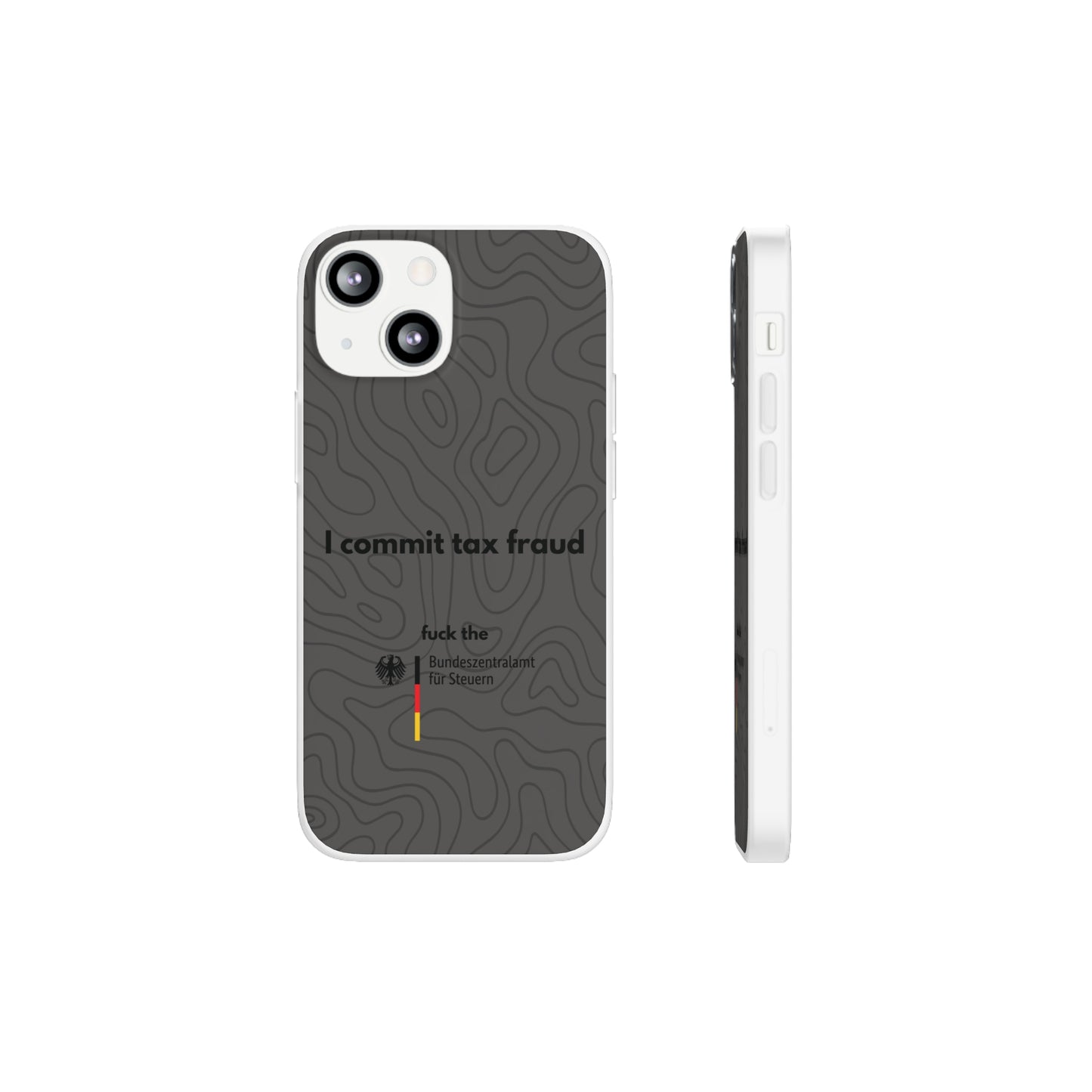 "I commit tax fraud" High Quality Phone Case