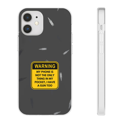 "Warning, my phone is not the only thing in my pocket" High Quality Phone Case