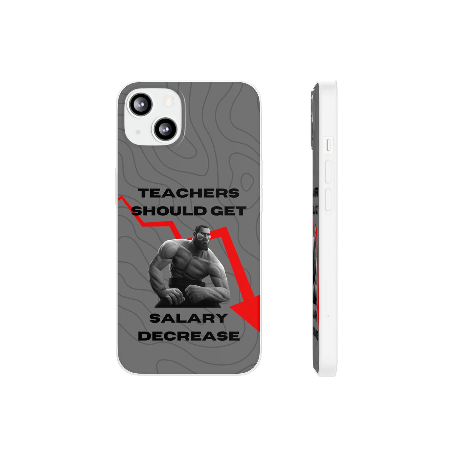 "Teachers should get salary decrease" High Quality Phone Case