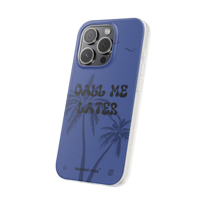 "Call me later" High Quality Phone Case