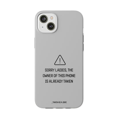 "Sorry Ladies" High Quality Phone Case