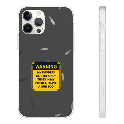 "Warning, my phone is not the only thing in my pocket" High Quality Phone Case