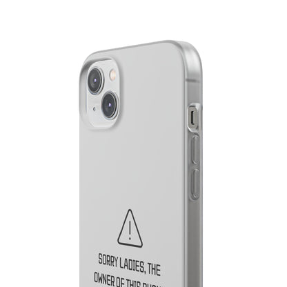 "Sorry Ladies" High Quality Phone Case