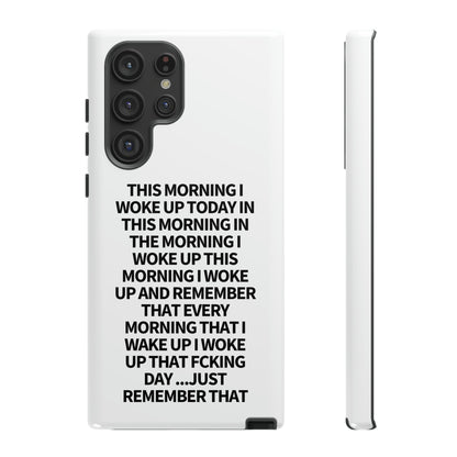 "THIS MORNING" Premium Quality Phone Case