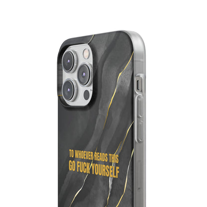 "to whoever reads this, go fuck yourself" High Quality Phone Case