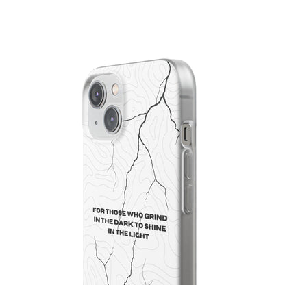 "For those who grind in the dark to shine in the light" High Quality Phone Cases