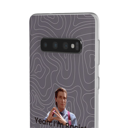 "Yeah, I'm Racist V2" High Quality Phone Case