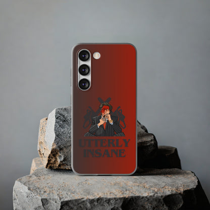 "Utterly Insane" High Quality Phone Case