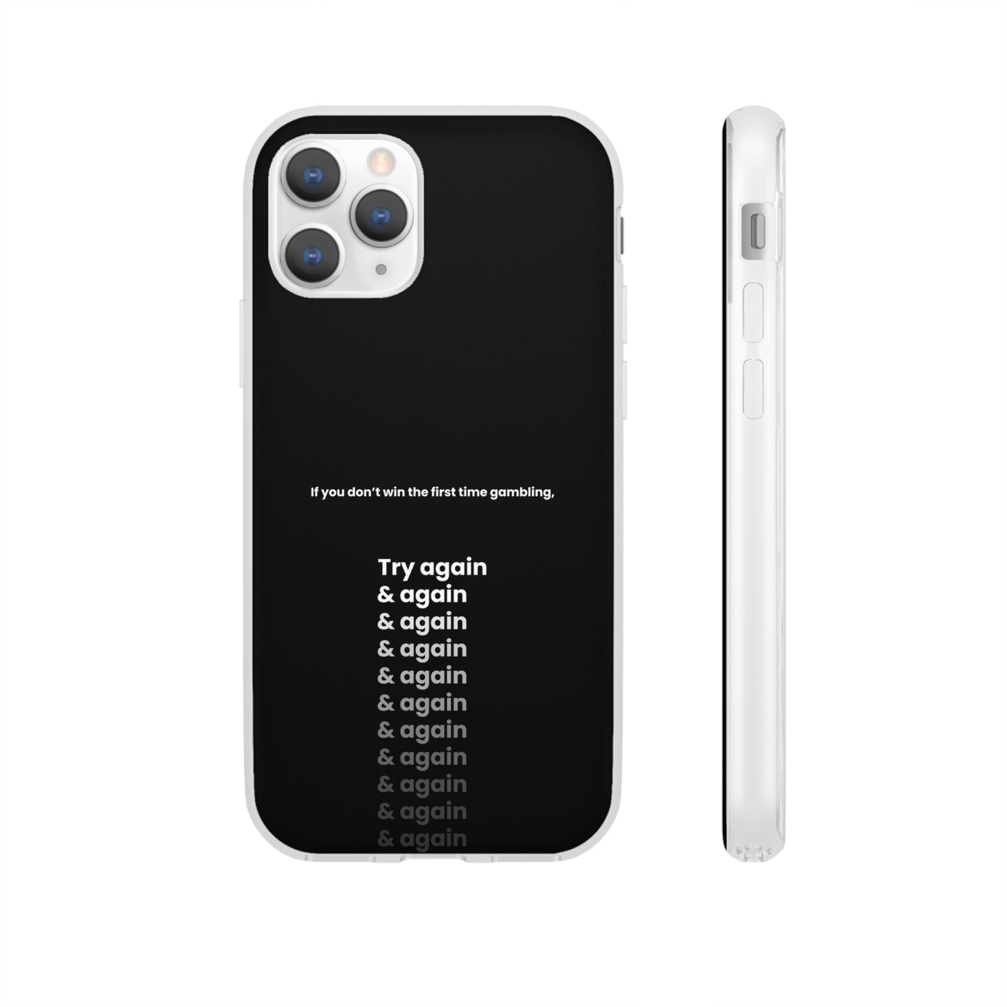 "If you don’t win the first time gambling, try again" High Quality Phone Case