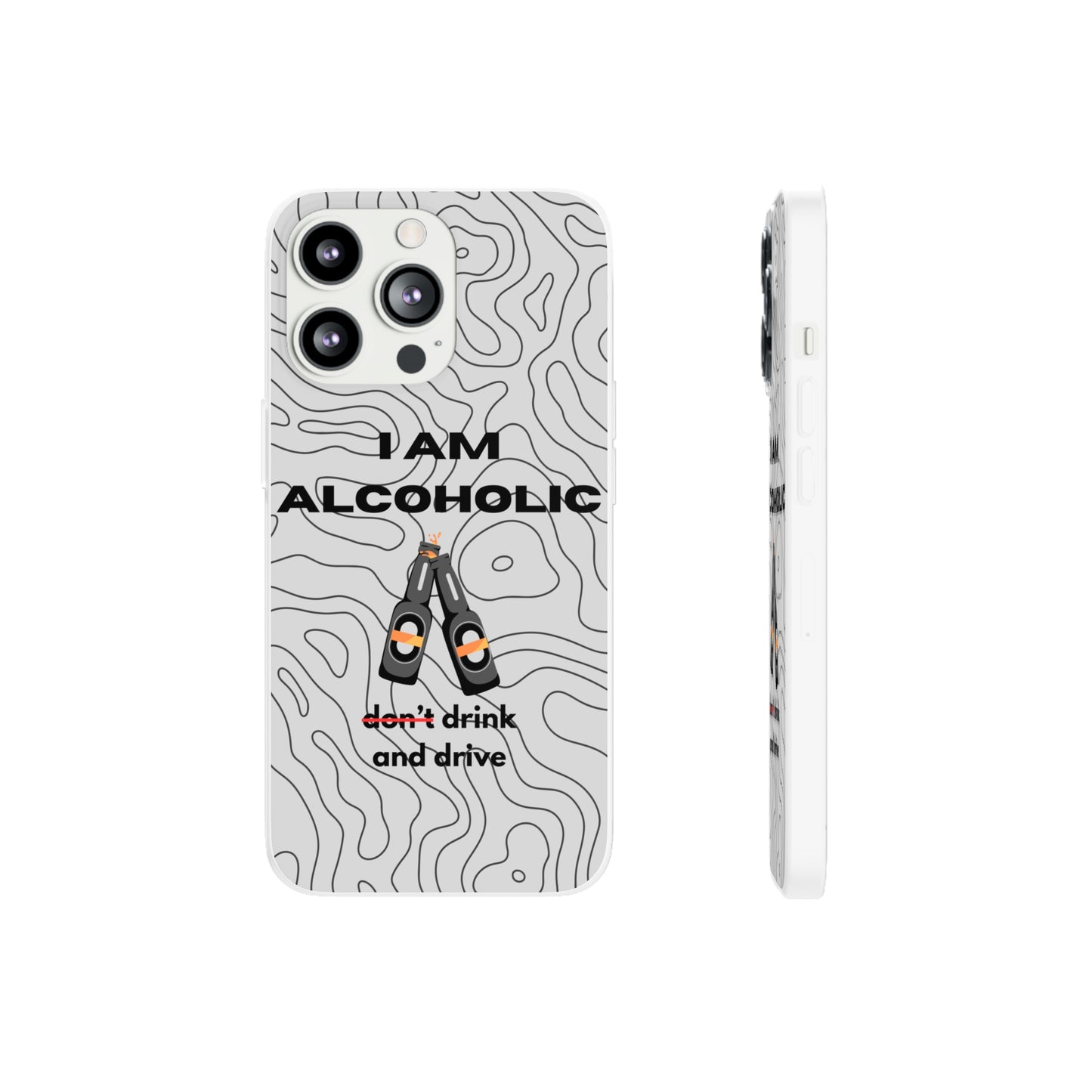 "I am alcoholic" High Quality Phone Case