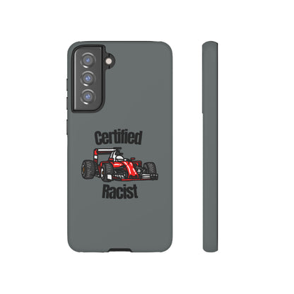 "Certified Racist" Premium Quality Phone Case