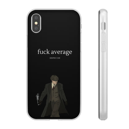 "fuck average" High Quality Phone Case