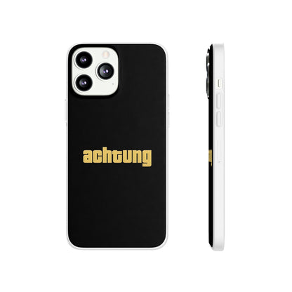 "Achtung" High Quality Phone Case