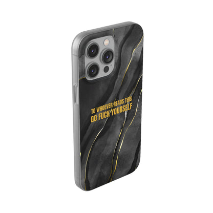 "to whoever reads this, go fuck yourself" High Quality Phone Case