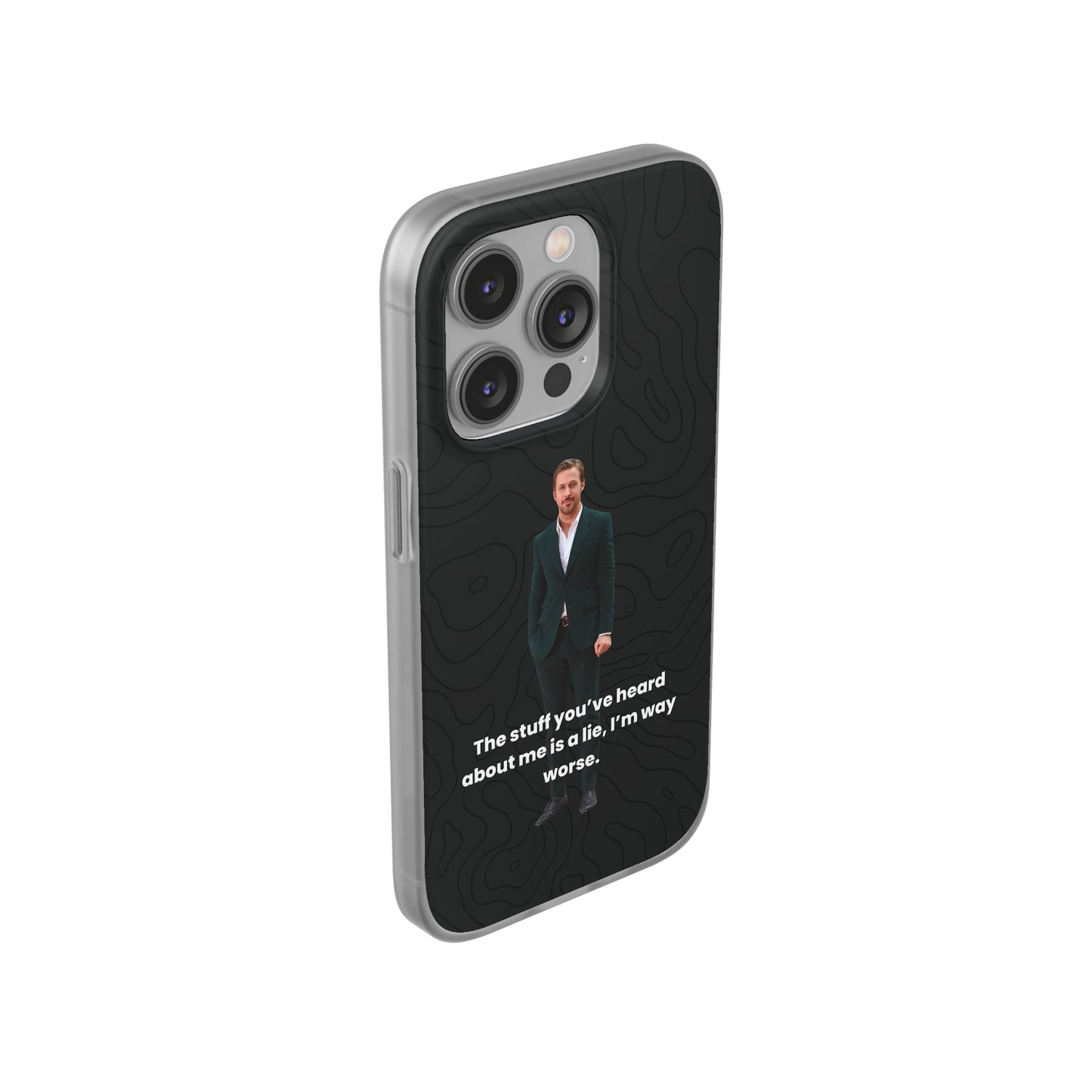 "The stuff you've heard about me..." High Quality Phone Case