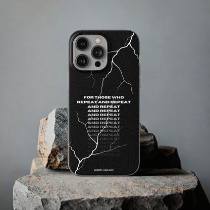 "For those who repeat and repeat..." High Quality Phone Case