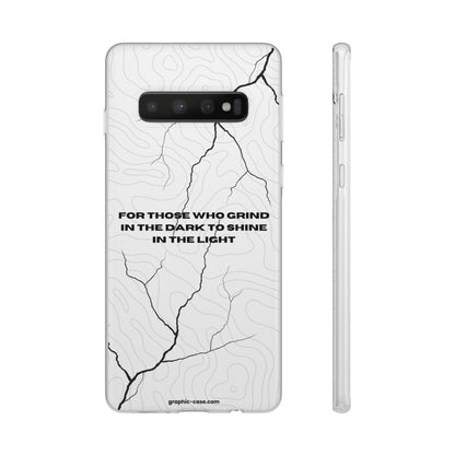 "For those who grind in the dark to shine in the light" High Quality Phone Cases