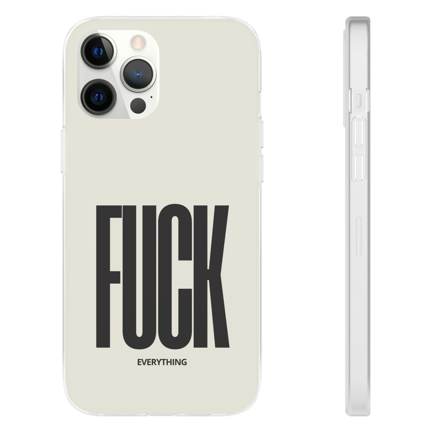 "FUCK everything" High Quality Phone Case