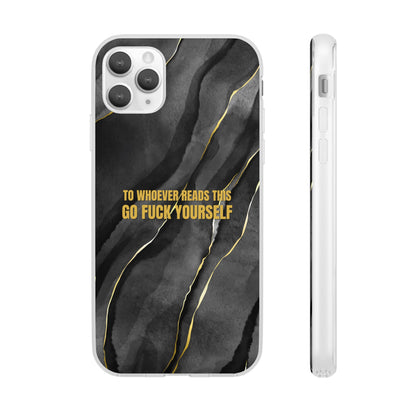 "to whoever reads this, go fuck yourself" High Quality Phone Case