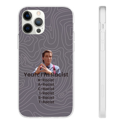 "Yeah, I'm Racist V2" High Quality Phone Case