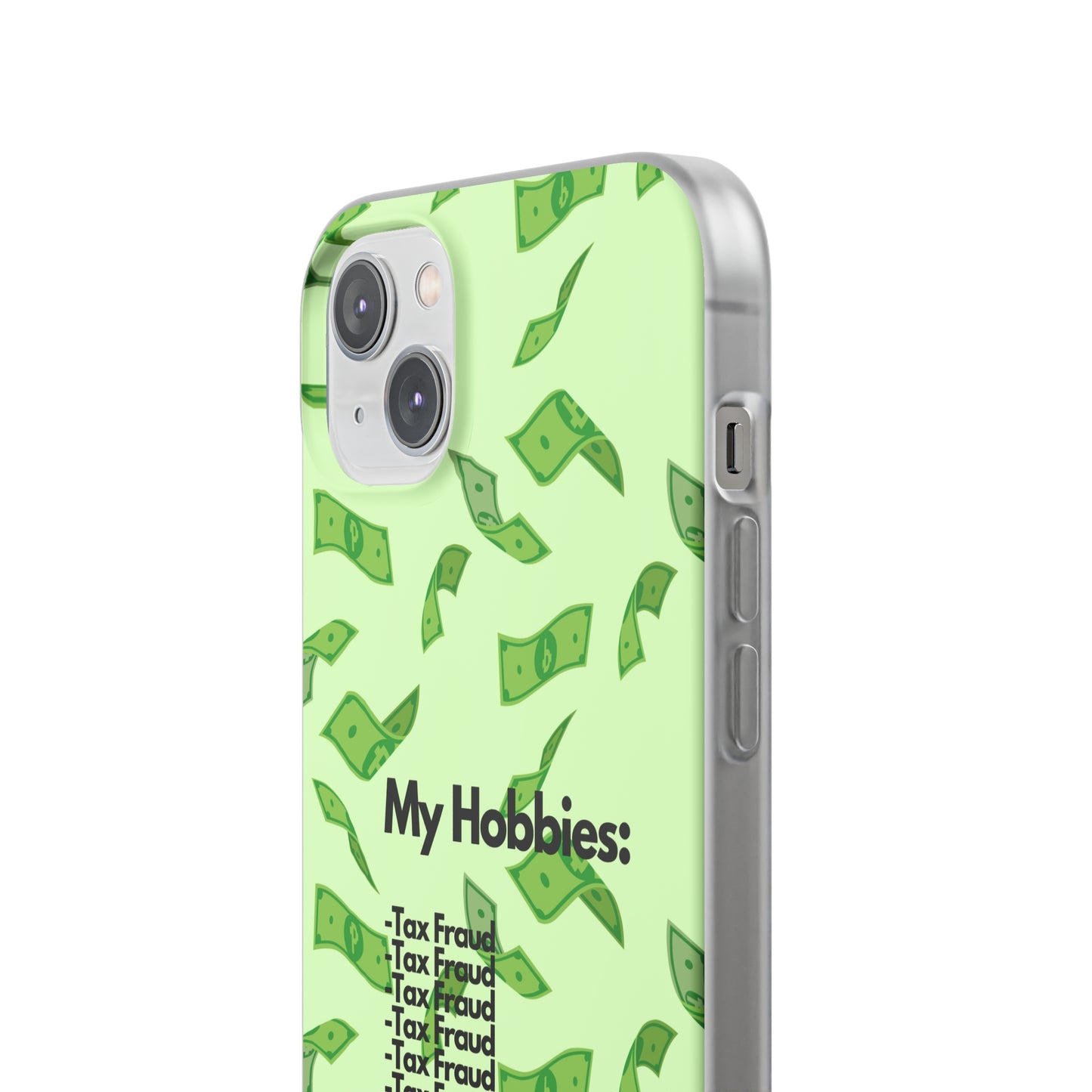 "My hobbies: -Tax Fraud" High Quality Phone Case